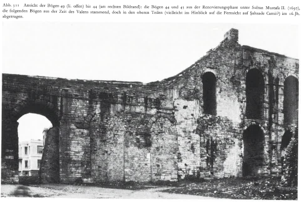 Arches 44 to 49 of the Valens Aqueduct bridge  Müller-Wiener 1977 p. 276 Fig. 311